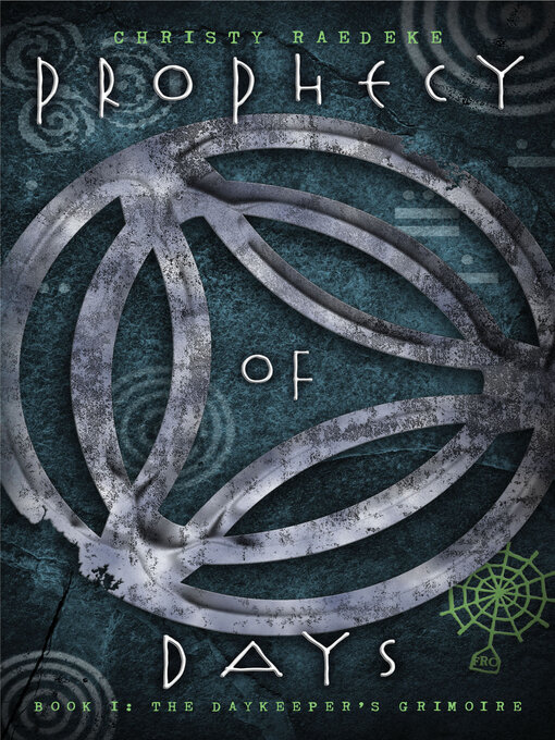 Title details for The Daykeeper's Grimoire by Christy Raedeke - Available